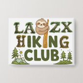 Out Of Breath Hiking Society Funny Sloth Hiker Button (Vorderseite)