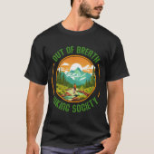 Out of Breath Hiking Society - Humorvolles Abenteu T-Shirt (Vorderseite)
