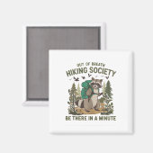 Out Of Breath Hiking Society Raccoon Funny Hiking Magnet (Vorderseite/Rückseite)