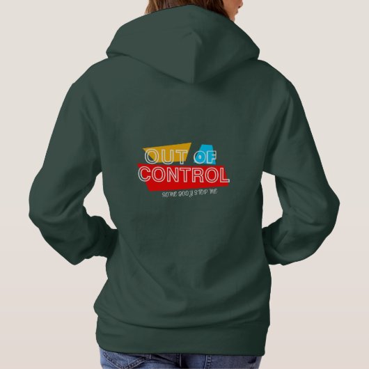 Out of Control – Bold Typography Statement Design Hoodie (Rückseite)