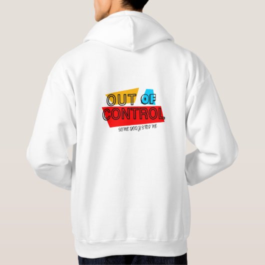 Out of Control – Bold Typography Statement Design Hoodie (Rückseite)