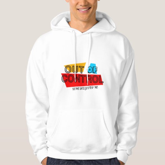 Out of Control – Bold Typography Statement Design Hoodie (Vorderseite)