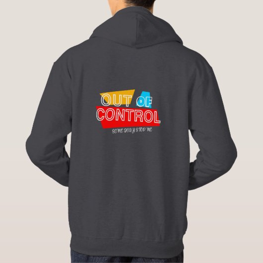 Out of Control – Bold Typography Statement Design Hoodie (Rückseite)