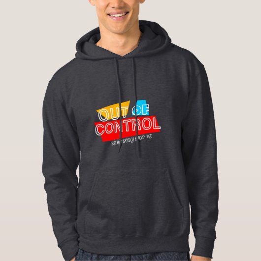 Out of Control – Bold Typography Statement Design Hoodie (Vorderseite)
