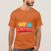 Out of Control – Bold Typography Statement Design T-Shirt (Vorderseite)