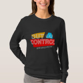 Out of Control – Bold Typography Statement Design T-Shirt (Vorderseite)