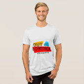 Out of Control – Bold Typography Statement Design Tri-Blend Shirt (Vorderseite voll)