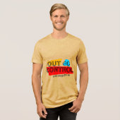 Out of Control – Bold Typography Statement Design Tri-Blend Shirt (Vorderseite voll)