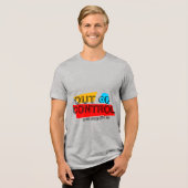 Out of Control – Bold Typography Statement Design Tri-Blend Shirt (Vorderseite voll)