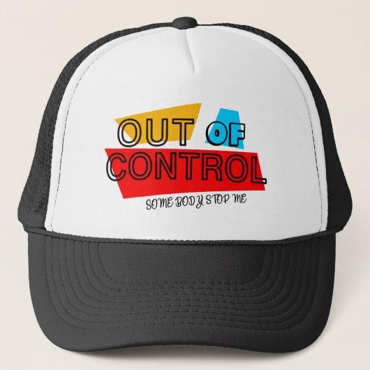 Out of Control – Bold Typography Statement Design Truckerkappe (Vorderseite)
