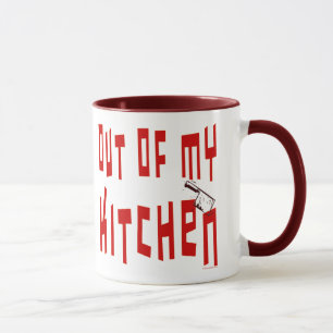 Out of My Kitchen Funny Sprichwort Kaffee Tasse