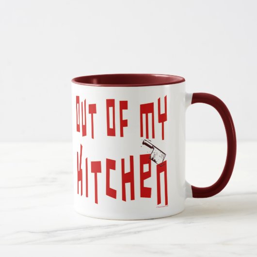 Out of My Kitchen Funny Sprichwort Kaffee Tasse (Rechts)