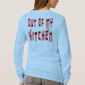 Out of My Kitchen Sprichwort Spicy Cooking T - Shi T-Shirt (Rückseite)