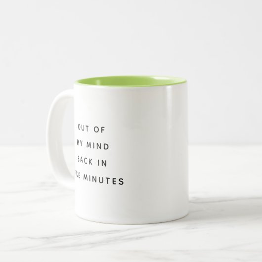 Out Of My Mind Office Humor Two-Tone Mug Zweifarbige Tasse (Vorderseite Links)