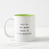 Out Of My Mind Office Humor Two-Tone Mug Zweifarbige Tasse (Links)