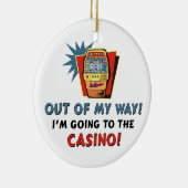 Out of My Way Casino Keramik Ornament (Rechts)