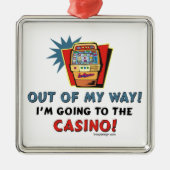 Out of My Way Casino Silbernes Ornament (Vorne)