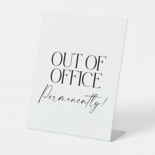 Out of Office Permanently Retirement Party Sign Sockelschild (Vorderseite)