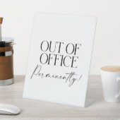 Out of Office Permanently Retirement Party Sign Sockelschild (In SItu)