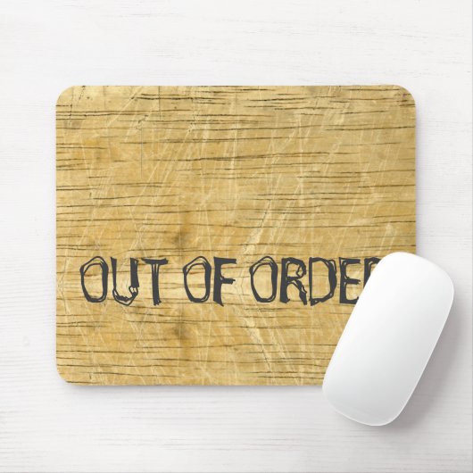 "Out of Order" auf Holz geschrieben Mousepad (Mit Mouse)