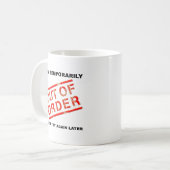 Out of Order Funny Mug Kaffeetasse (Vorderseite Links)