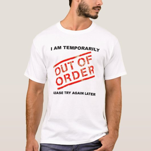 Out of Order Funny Tshirt (Vorderseite)