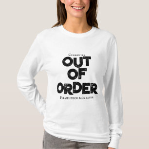 Out of Order T-Shirt