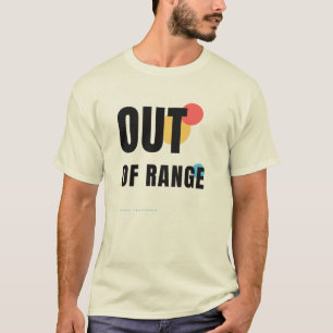 Out Of Range Tech-Typografie-Design T-Shirt