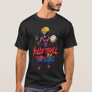 Out Of This World: Alien Volleyball Champion! T-Shirt