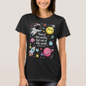 Out Of This World Spaceship Planet Galaxy Christia T-Shirt (Vorderseite)