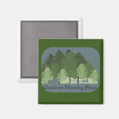 Outdoor Meeting Place Forest Magnet (Vorderseite/Rückseite)