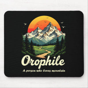 Outdoorsy Orophile Bedeutung Berg Lover Geschenke  Mousepad