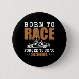 Outfit Rennsport Geboren um zu rasen, gezwungen zu Button