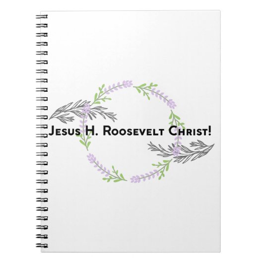 Outlander Claire JESUS H. ROOSEVELT CHRIST Funny Notizblock (Vorderseite)