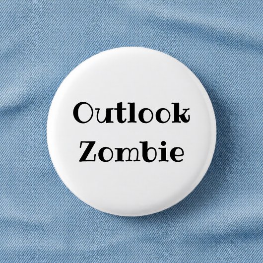 Outlook Zombie Lustiger Büro-Anstecker Button