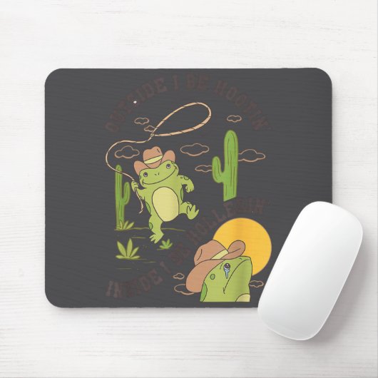 Outside I Be Hootin Inside I Be Hollerin Funny Cac Mousepad (Mit Mouse)