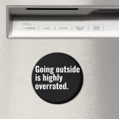 Outside ist ein hochgradig überbewerteter Cooler G Magnet (In Situ (Geschirrspüler))