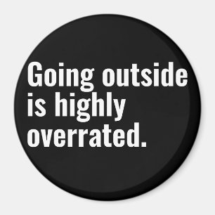 Outside ist ein hochgradig überbewerteter Cooler G Magnet