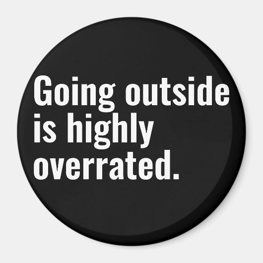 Outside ist ein hochgradig überbewerteter Cooler G Magnet (Vorne)