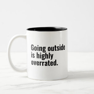 Outside ist ein hochgradig überbewerteter Cooler G Zweifarbige Tasse