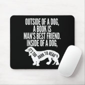 Outside Of A Dog A Book Is Man's Friend Apparel Mousepad (Mit Mouse)