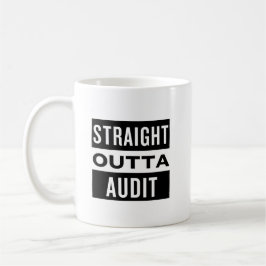 Outta Audit-Tasse Kaffeetasse