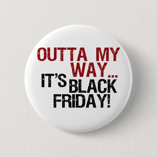 outta mein Weisenschwarzes Freitag Button (Vorderseite)