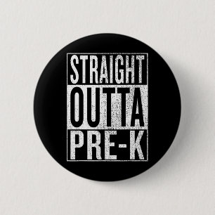 Outta Pre-k Abschluss Funny Pre Kindergarten Grad Button