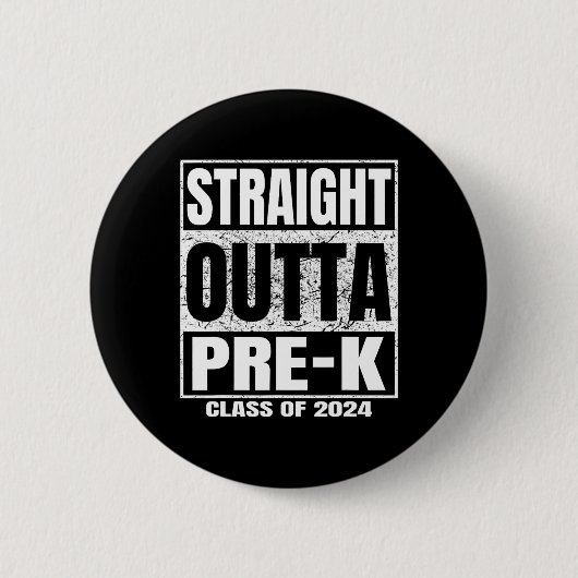 Outta Pre-k School CL of 2024 Funny Abschluss Button (Vorderseite)