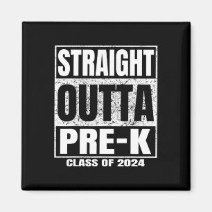 Outta Pre-k School CL of 2024 Funny Abschluss Magnet