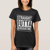 OUTTA QUARANTINE T-Shirt (Vorderseite)