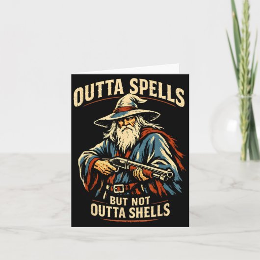 Outta Spells But Not Outta Shells Wizard Fantasy M Karte (Vorderseite)