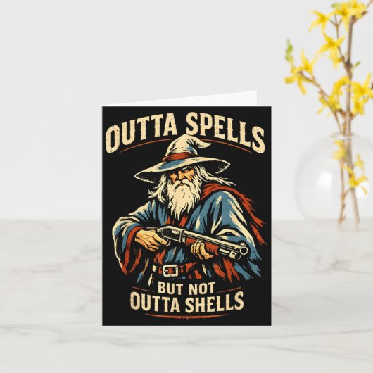 Outta Spells But Not Outta Shells Wizard Fantasy M Karte (Gelbe Blume)