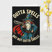 Outta Spells But Not Outta Shells Wizard Fantasy M Karte (Gelbe Blume)